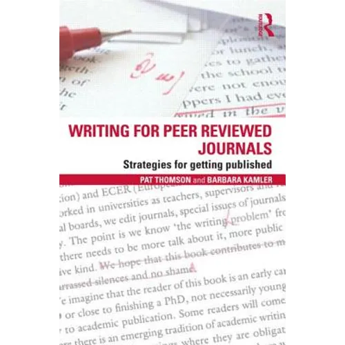 Writing for Peer Reviewed Journals: Strategies for Getting Published - Paperback