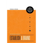 The Writer's Conquest: Establish a Brand - Paperback