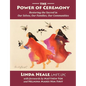 The Power of Ceremony - Paperback