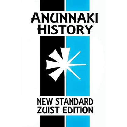 Anunnaki History: The Magic of Babylon (New Standard Zuist Edition - Pocket Version) - Paperback