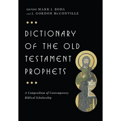 Dictionary of the Old Testament: Prophets - Hardcover