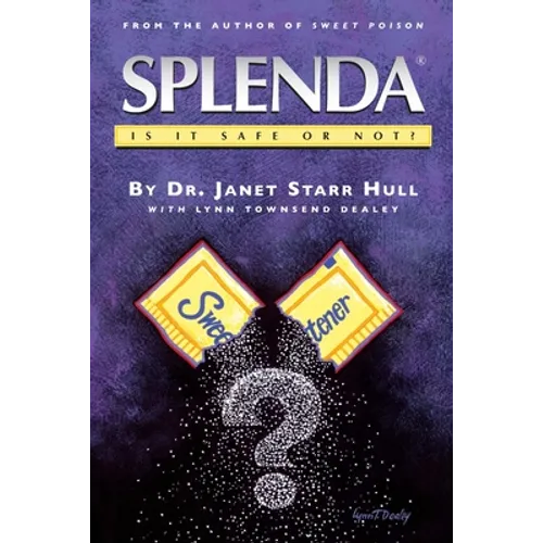 Splenda Is It Safe Or Not? - Paperback