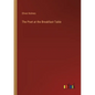 The Poet at the Breakfast-Table - Paperback