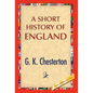 A Short History of England - Hardcover