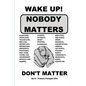 Wake Up! Nobody Matters - Paperback