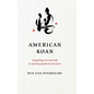 American Koan: Imagining Zen and Self in Autobiographical Literature - Hardcover