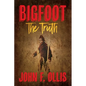 Bigfoot The Truth - Paperback