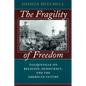 The Fragility of Freedom: Tocqueville on Religion, Democracy, and the American Future - Paperback