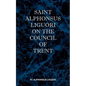 St Alphonsus Liguori on the Council of Trent - Paperback