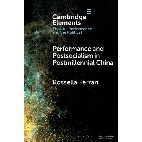 Performance and Postsocialism in Postmillennial China - Paperback