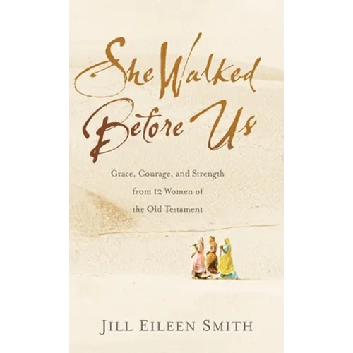 She Walked Before Us - Hardcover