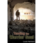 Tending the Warrior Soul - Paperback