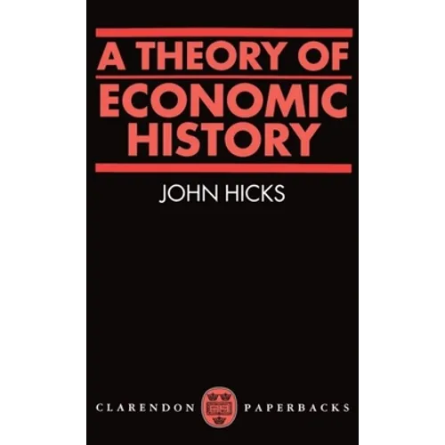 A Theory of Economic History - Paperback
