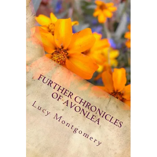 Further Chronicles of Avonlea - Paperback