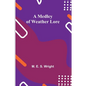 A Medley of Weather Lore - Paperback