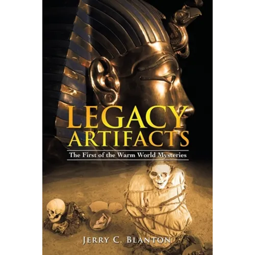 Legacy Artifacts: The First of the Warm World Mysteries - Paperback
