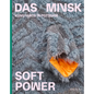 Soft Power: Das Minsk Issue 04 - Paperback
