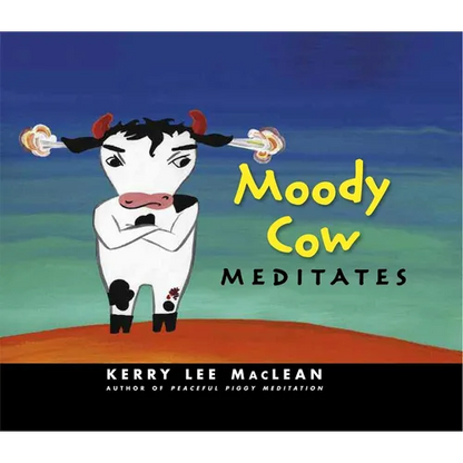Moody Cow Meditates - Hardcover
