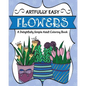 Artfully Easy Flowers: A Delightfully Simple Adult Coloring Book - Paperback