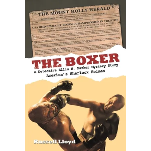 The Boxer: A Detective Ellis H. Parker Mystery Story - Paperback