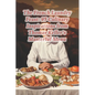 The French Laundry Feast: 95 Culinary Inspirations from Thomas Keller's Masterful Menu - Paperback