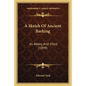 A Sketch Of Ancient Barking: Its Abbey, And Ilford (1899) - Paperback