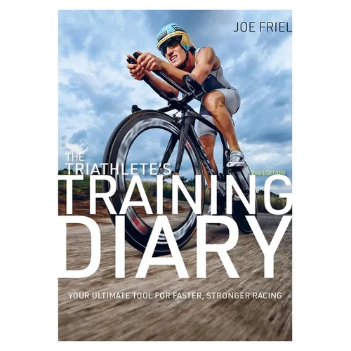 The Triathlete's Training Diary: Your Ultimate Tool for Faster, Stronger Racing, 2nd Edition - Paperback