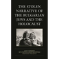 The Stolen Narrative of the Bulgarian Jews and the Holocaust - Paperback