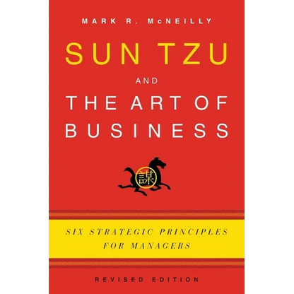 Sun Tzu and the Art of Business: Six Strategic Principles for Managers (Revised) - Paperback