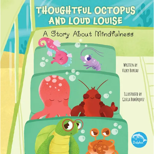 Thoughtful Octopus and Loud Louise - Paperback