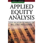 Applied Equity Analysis: Stock Valuation Techniques for Wall Street Professionals - Hardcover