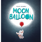 Moon Balloon - Hardcover