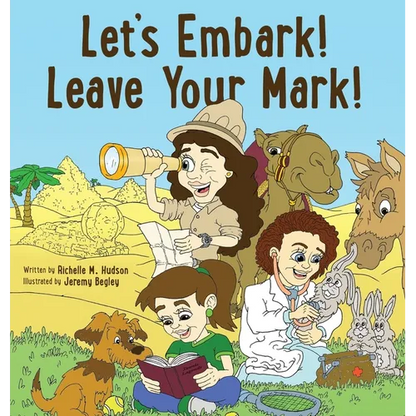 Let's Embark! Leave Your Mark! - Hardcover