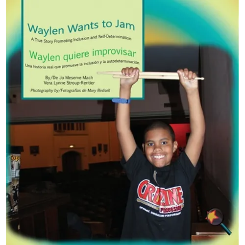 Waylen Wants To Jam/ Waylen quiere improvisar - Hardcover
