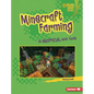 Minecraft Farming: An Unofficial Kids' Guide - Library Binding
