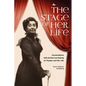 The Stage of Her Life: Conversations with Actress Lea Koenig on Theater and Her Life - Hardcover