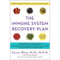 The Immune System Recovery Plan: A Doctor's 4-Step Program to Treat Autoimmune Disease - Hardcover