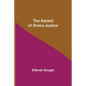 The Advent of Divine Justice - Paperback