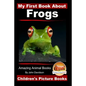 My First Book About Frogs - Amazing Animal Books - Children's Picture Books - Paperback