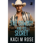 The Cowboy and His Secret - Paperback