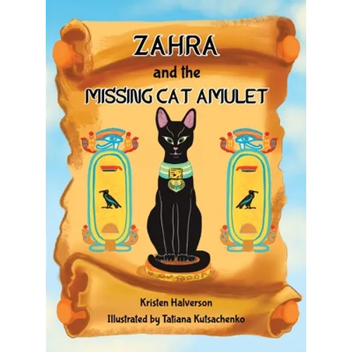 Zahra and The Missing Cat Amulet - Hardcover