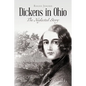 Dickens in Ohio: The Neglected Story - Paperback