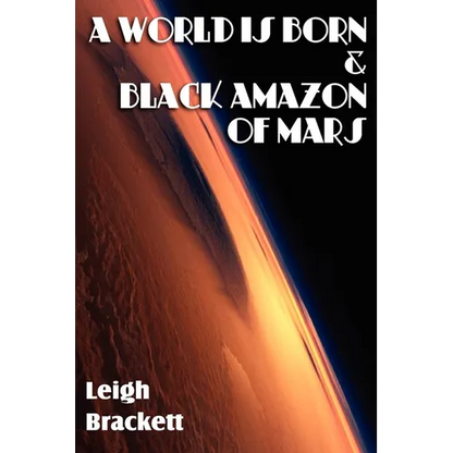 A World Is Born & Black Amazon of Mars - Paperback