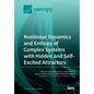 Nonlinear Dynamics and Entropy of Complex Systems with Hidden and Self-Excited Attractors - Paperback