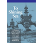 To Shining Sea: A History of the United States Navy, 1775-1998 - Paperback
