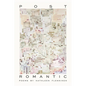 Post Romantic: Poems - Hardcover