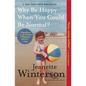 Why Be Happy When You Could Be Normal? - Paperback