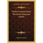 Twelve Lessons From The Seven Purposes (1919) - Paperback