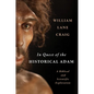 In Quest of the Historical Adam: A Biblical and Scientific Exploration - Hardcover