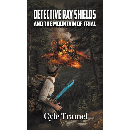 Detective Ray Shields and the Mountain of Trial - Hardcover
